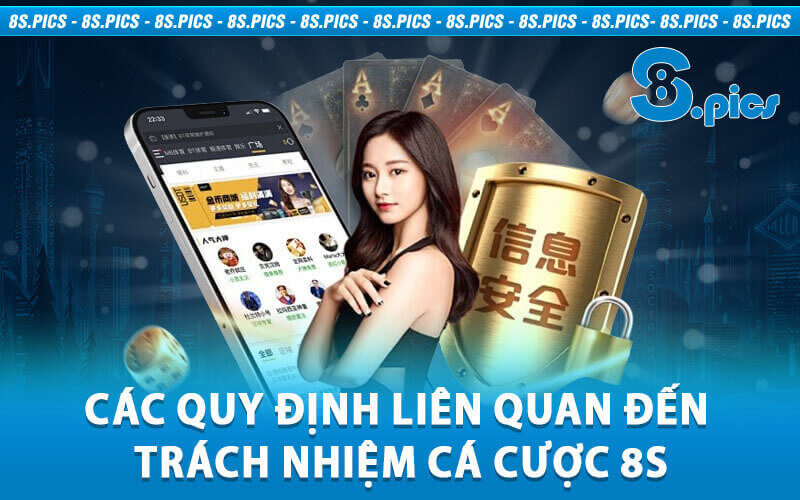 Trách nhiễm cá cược 8S